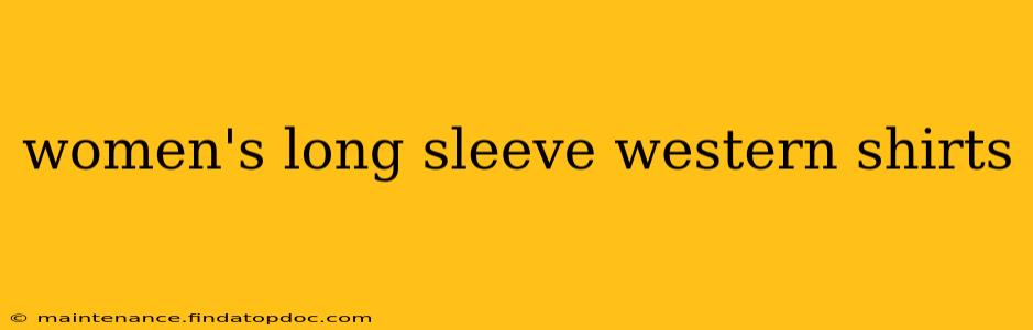 women's long sleeve western shirts
