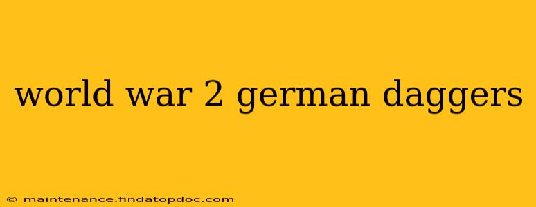 world war 2 german daggers