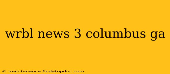 wrbl news 3 columbus ga