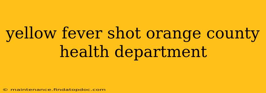 yellow fever shot orange county health department