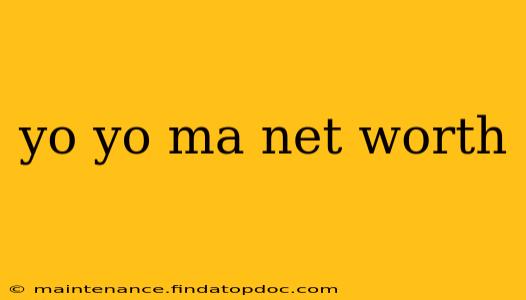 yo yo ma net worth