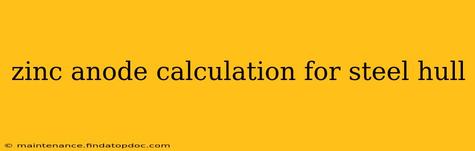zinc anode calculation for steel hull